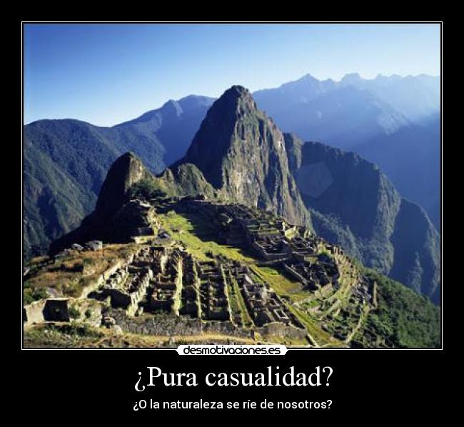 ¿Pura casualidad? - ¿O la naturaleza se ríe de nosotros?