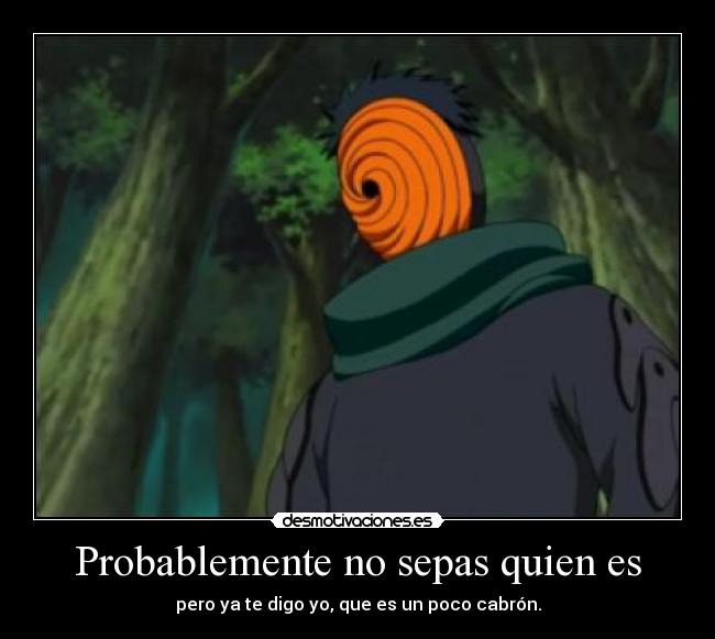 Probablemente no sepas quien es -