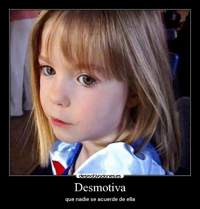 Desmotiva - que nadie se acuerde de ella