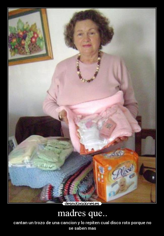 madres que.. - cantan un trozo de una cancion y lo repiten cual disco roto porque no se saben mas