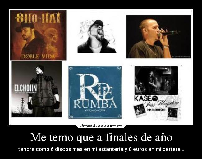 Me temo que a finales de año - tendre como 6 discos mas en mi estanteria y 0 euros en mi cartera...