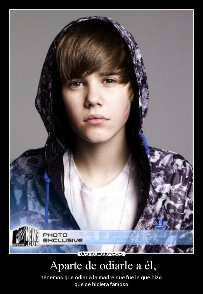  Aparte de odiarle a él, - 