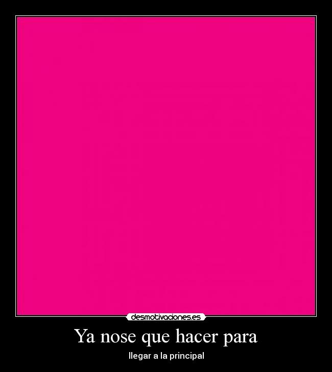 carteles dakfojdsfdsfgsgfsf desmotivaciones