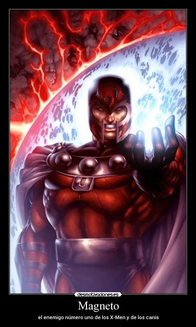 Magneto - el enemigo número uno de los X-Men y de los canis