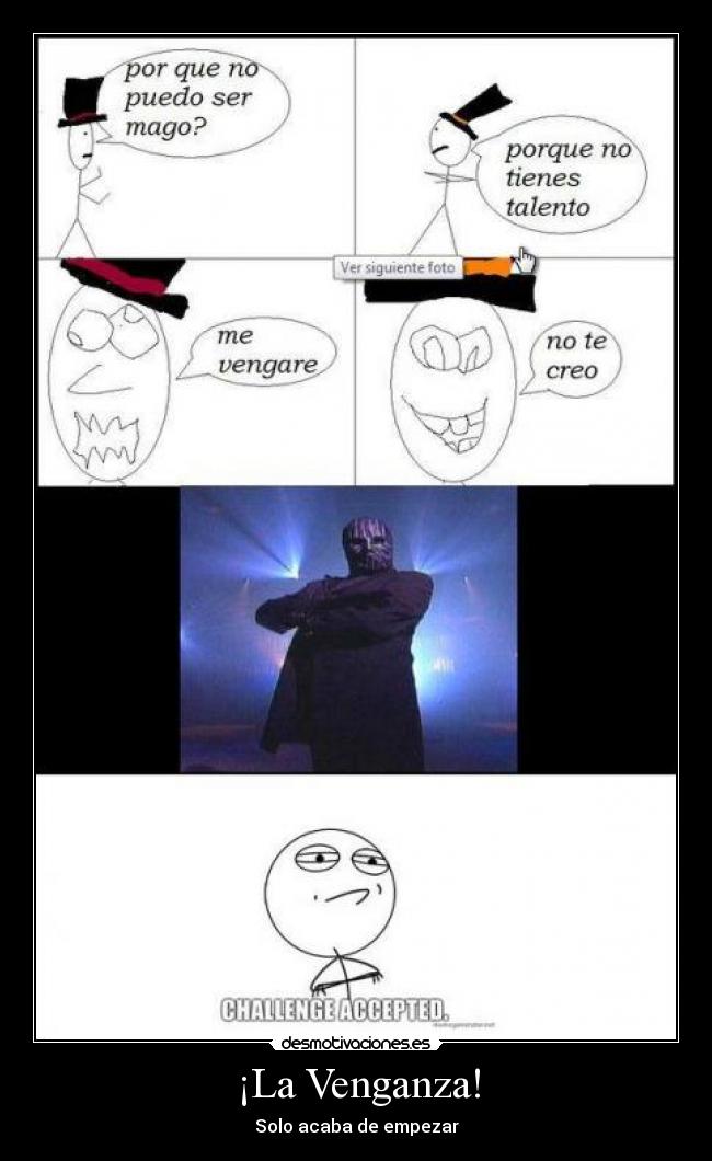 ¡La Venganza! -
