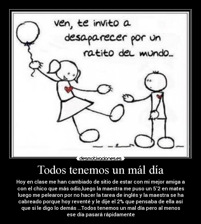 Todos tenemos un mál día - 
