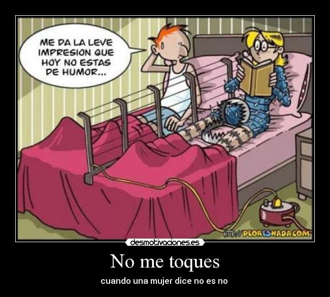No me toques -