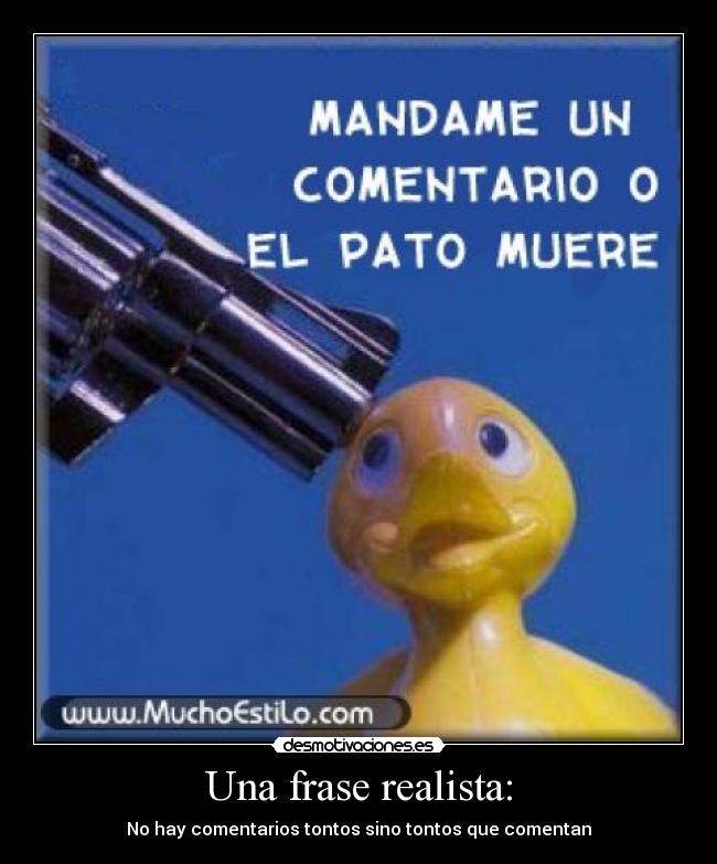 Una frase realista: -