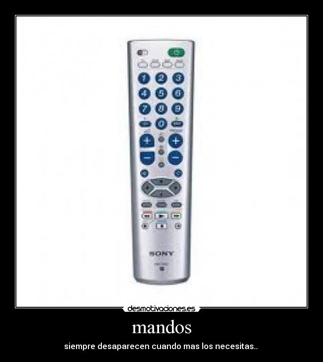 mandos - siempre desaparecen cuando mas los necesitas..