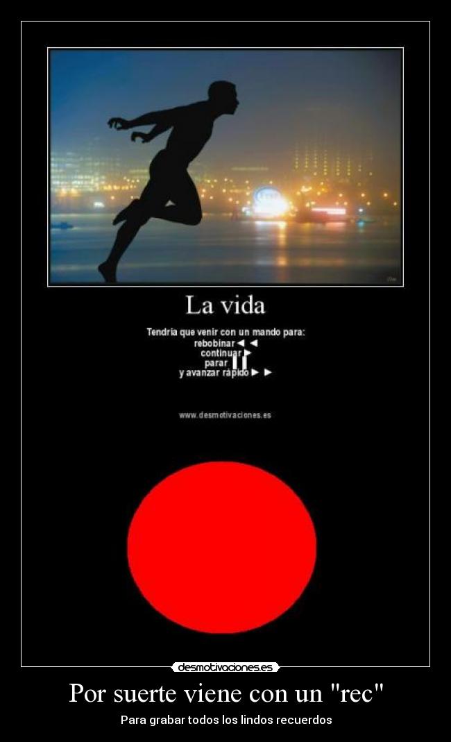 carteles grabar los lindos recuerdos rec desmotivaciones