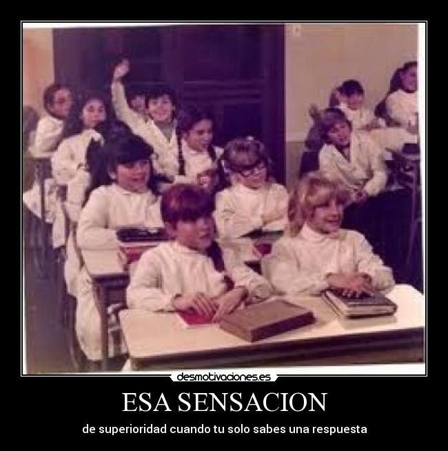 ESA SENSACION -