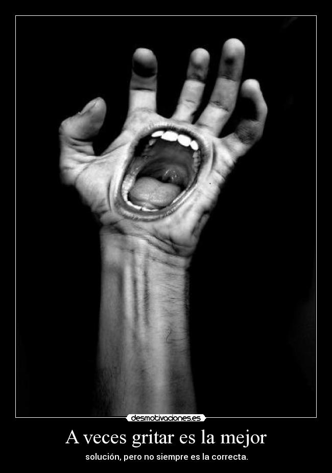 carteles gritar desmotivaciones