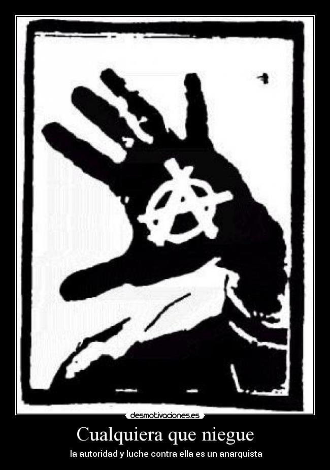 Cualquiera que niegue -