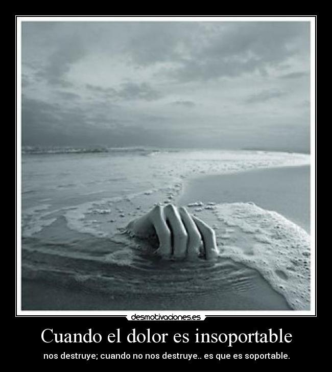 Cuando el dolor es insoportable - 