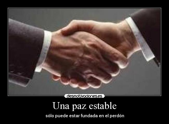 carteles paz perdon desmotivaciones