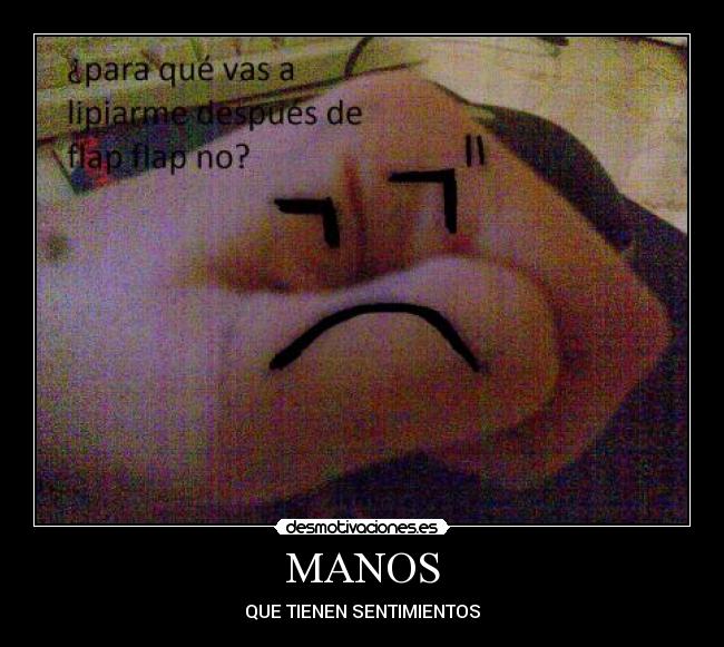 MANOS - QUE TIENEN SENTIMIENTOS