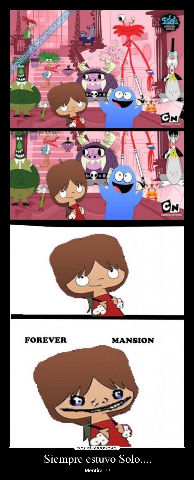 Siempre estuvo Solo.... - Mentira...!!!