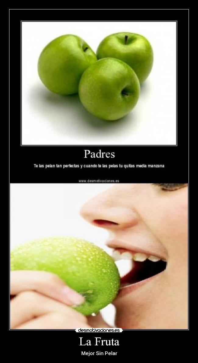 La Fruta - Mejor Sin Pelar