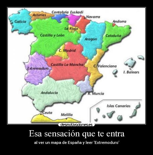 Esa sensación que te entra - al ver un mapa de España y leer Extremoduro
