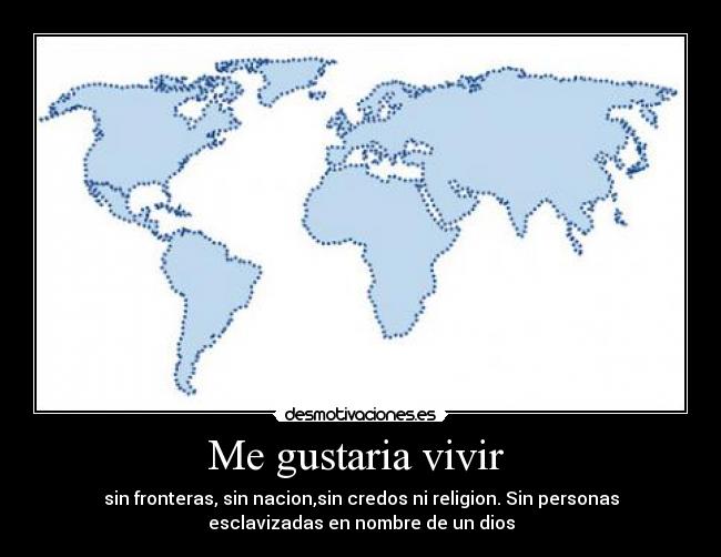 Me gustaria vivir -