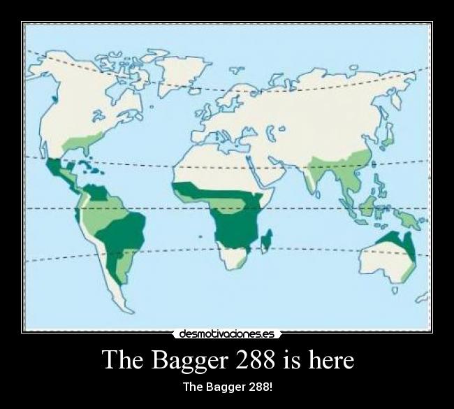 The Bagger 288 is here - The Bagger 288!