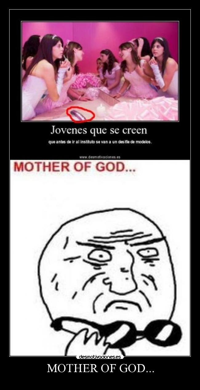 MOTHER OF GOD... -