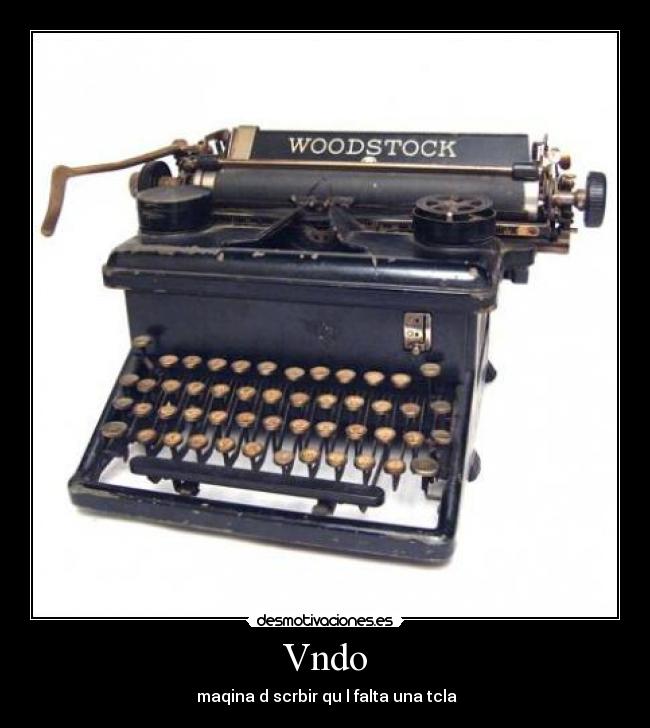 Vndo - maqina d scrbir qu l falta una tcla