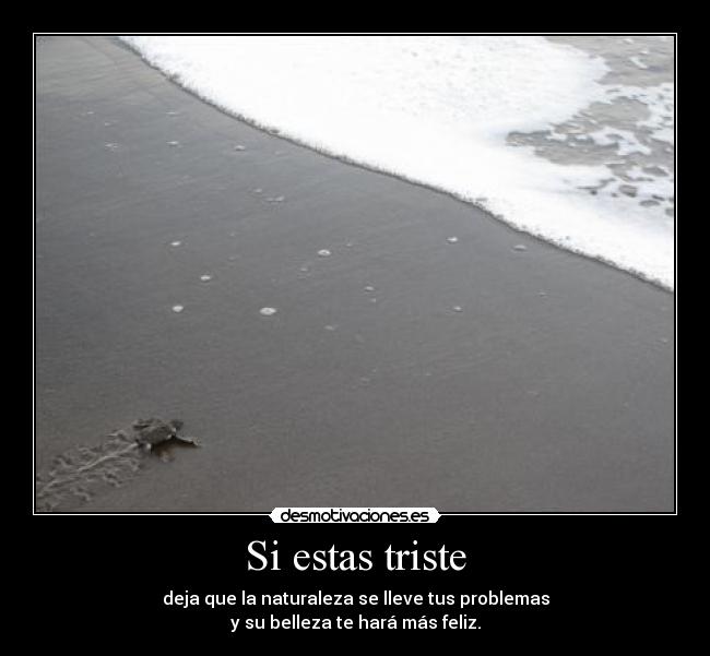 Si estas triste -