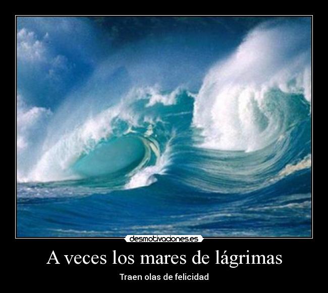 A veces los mares de lágrimas - 