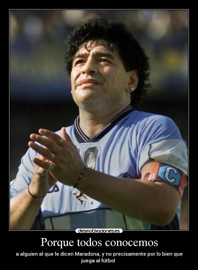 Porque todos conocemos -