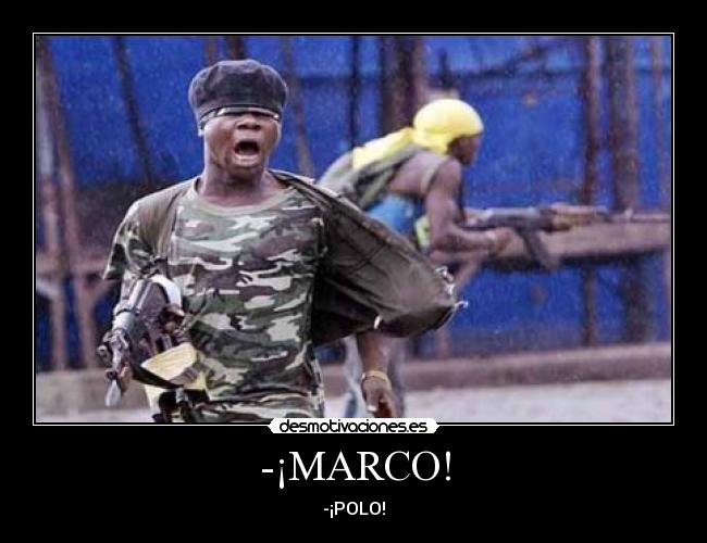 -¡MARCO! -