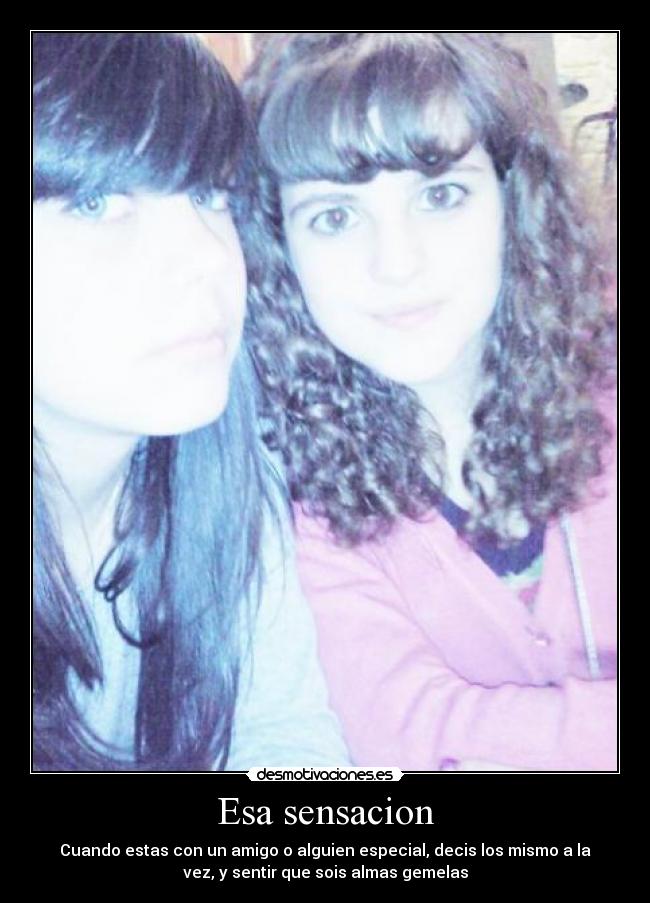 Esa sensacion -