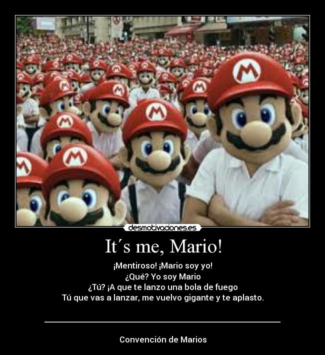 It´s me, Mario! -