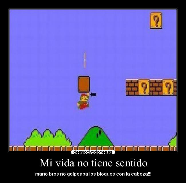 Mi vida no tiene sentido -