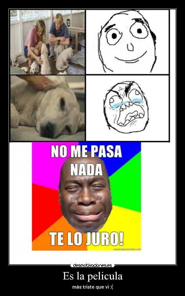 Es la pelicula - más triste que vi :(