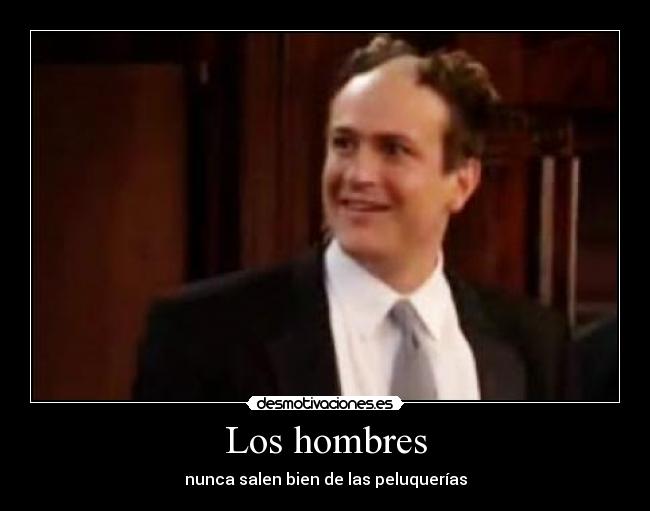 Los hombres - nunca salen bien de las peluquerías