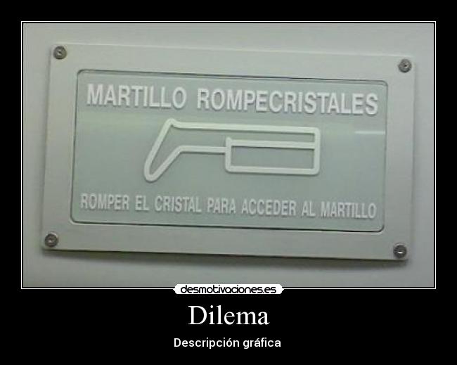 Dilema -