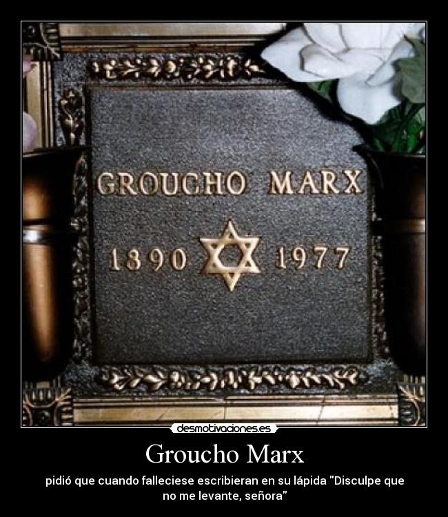 Groucho Marx -