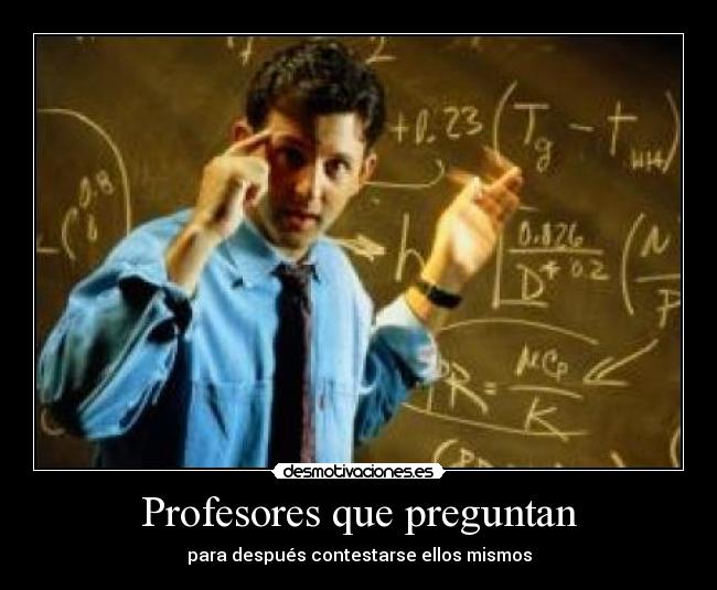 Profesores que preguntan -