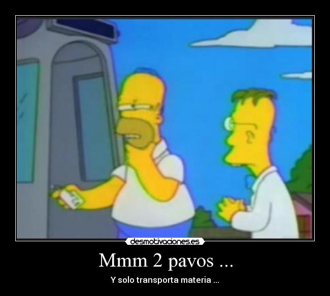Mmm 2 pavos ... -