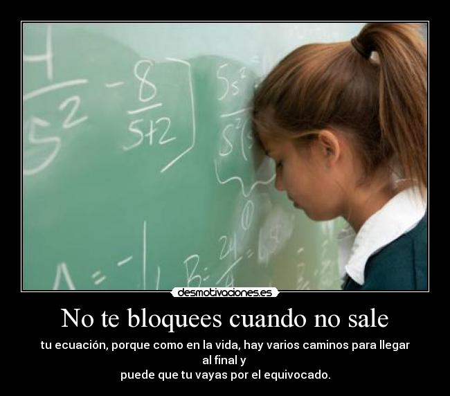 No te bloquees cuando no sale - 