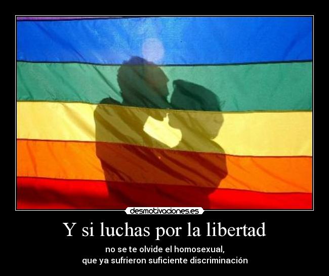 Y si luchas por la libertad - 