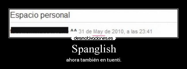 Spanglish - ahora también en tuenti.