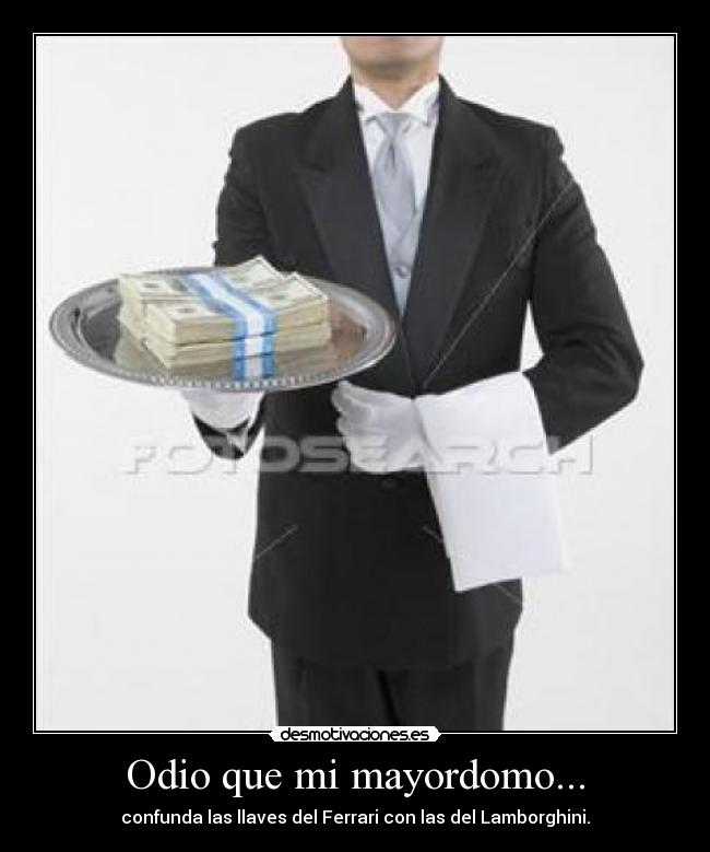 carteles odio mayordomoferrarilamborghinillavesconfundir desmotivaciones