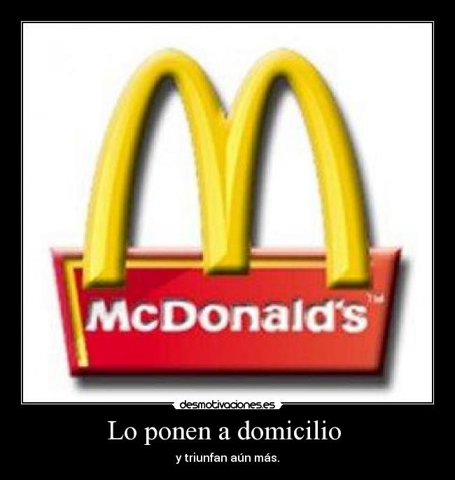 Lo ponen a domicilio  - 