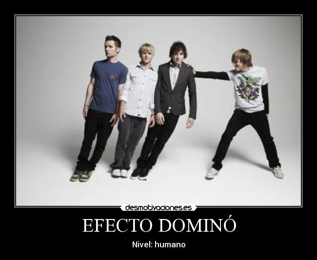 EFECTO DOMINÓ - Nivel: humano