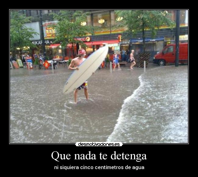 carteles que nada detenga desmotivaciones