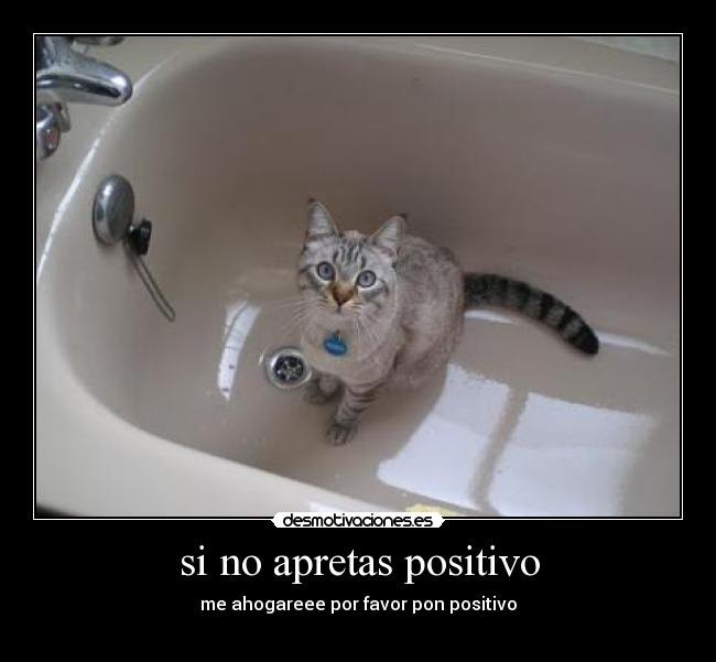 si no apretas positivo - 