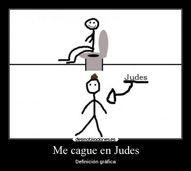 Me cague en Judes - Definición gráfica