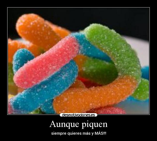 Aunque piquen -